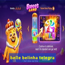 belle belinha telegra